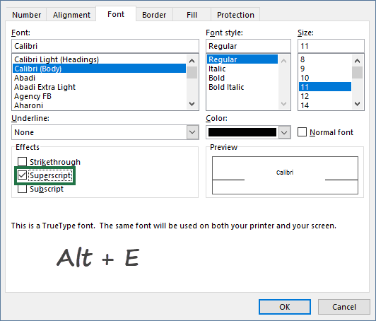 apply the Alt + E shortcut to add a superscript formatting style
